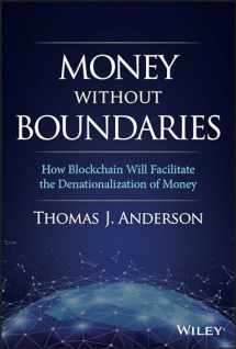 9781119564065-1119564069-Money Without Boundaries: How Blockchain Will Facilitate the Denationalization of Money