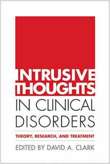 9781593850838-1593850832-Intrusive Thoughts in Clinical Disorders: Theory, Research, and Treatment