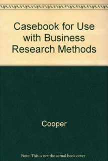 9780072906103-0072906103-Casebook for Use With Business Research Methods