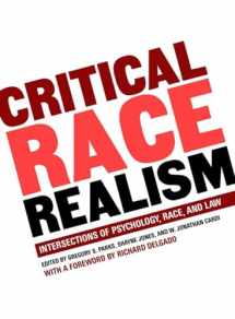 9781595581464-1595581464-Critical Race Realism: Intersections of Psychology, Race, and Law