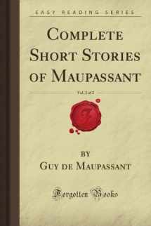 9781606802823-1606802828-Complete Short Stories of Maupassant, Vol. 2 of 2 (Forgotten Books)