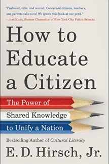 9780063001930-0063001934-How to Educate a Citizen: The Power of Shared Knowledge to Unify a Nation