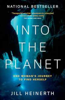9780385690478-0385690479-INTO THE PLANET: ONE WOMAN'S JOURNEY TO FIND HERSELF