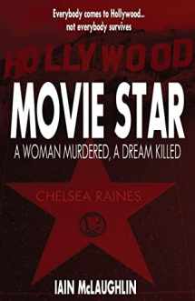 9781507546888-1507546882-Movie Star: A woman murdered, a dream killed (Thebes Crime)