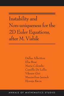 9780691257525-0691257523-Instability and Non-uniqueness for the 2D Euler Equations, after M. Vishik: (AMS-219) (Annals of Mathematics Studies, 219)