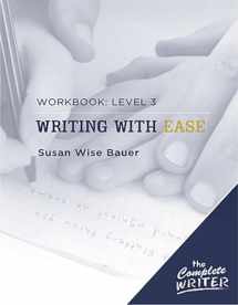 9781933339306-1933339306-Writing with Ease: Level 3 Workbook (The Complete Writer)