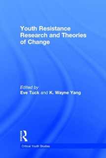 9780415816830-0415816831-Youth Resistance Research and Theories of Change (Critical Youth Studies)