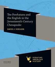 9780190057053-019005705X-The Powhatans and the English in the Seventeenth-Century Chesapeake (Debating American History Series)