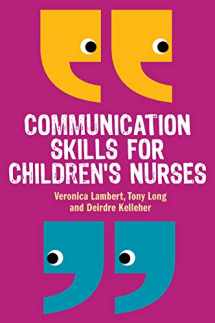 9780335242863-0335242863-Communication Skills For Children's Nurses