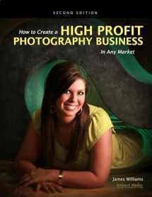 9781584281825-1584281820-How to Create a High Profit Photography Business in Any Market