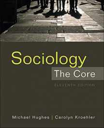 9780078026768-0078026768-Sociology: The Core, 11th Edition
