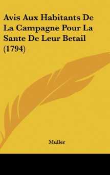 9781104676094-1104676095-Avis Aux Habitants De La Campagne Pour La Sante De Leur Betail (1794)