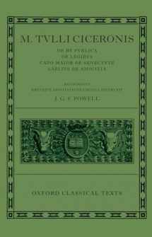 9780198146698-0198146698-M. Tullius Ciceronis De Re Publica, De Legibus, Cato Maior de Senectute, Laelius de Amicitia (Oxford Classical Texts)