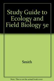 9780065009781-0065009789-Study Guide to Accompany Ecology and Field Biology
