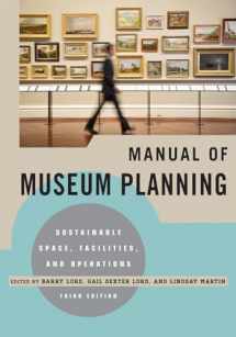 9780759121454-0759121451-Manual of Museum Planning: Sustainable Space, Facilities, and Operations