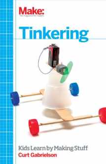 9781449361013-1449361013-Tinkering: Kids Learn by Making Stuff