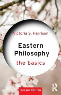 9781138215788-1138215783-Eastern Philosophy: The Basics: The Basics