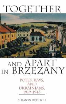 9780253340740-0253340748-Together and Apart in Brzezany: Poles, Jews, and Ukrainians, 1919-1945