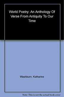 9780393041309-0393041301-World Poetry: An Anthology of Verse from Antiquity to Our Time