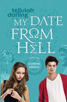 9780988054066-098805406X-My Date From Hell (Blooming Goddess Trilogy)