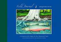 9780803235281-0803235283-Field Journal: The Explore the River Project