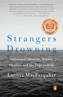 9780143109785-0143109782-Strangers Drowning: Impossible Idealism, Drastic Choices, and the Urge to Help