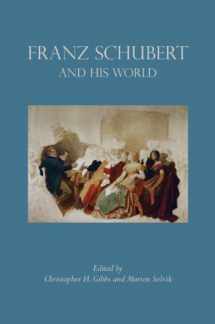 9780691163796-0691163790-Franz Schubert and His World (The Bard Music Festival)