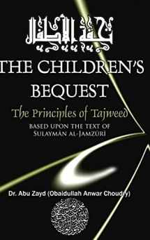 9781312535831-1312535830-CHILDRENS BEQUEST The Art of Tajweed 3rd edition Hardcover