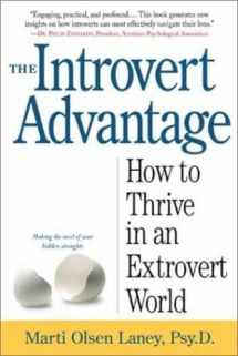 9780761125891-0761125892-The Introvert Advantage: Making the Most of Your Inner Strengths