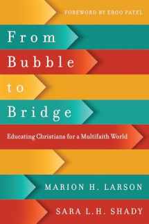 9780830851560-0830851569-From Bubble to Bridge: Educating Christians for a Multifaith World