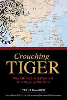 9781633881143-1633881148-Crouching Tiger: What China's Militarism Means for the World