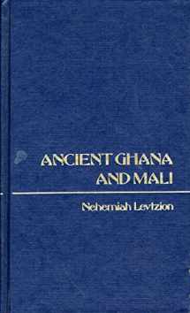 9780841904316-0841904316-Ancient Ghana and Mali