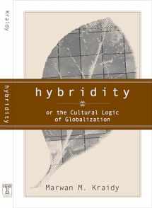 9781592131440-1592131441-Hybridity: The Cultural Logic of Globalization