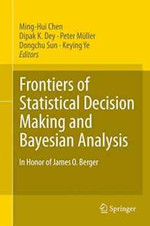 9781441969439-1441969438-Frontiers of Statistical Decision Making and Bayesian Analysis: In Honor of James O. Berger