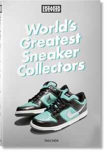 9783836596299-3836596296-Sneaker Freaker. World's Greatest Sneaker Collectors