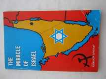 9780899851884-0899851886-The Miracle of Israel (Israel's Place in Prophecy)