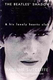 9780230768512-0230768512-The Beatles' Shadow: Stuart Sutcliffe & His Lonely Hearts Club