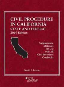 9781642429329-1642429325-Civil Procedure in California: State and Federal, 2019 Edition (American Casebook Series)