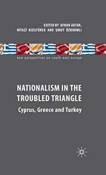 9780230579156-0230579159-Nationalism in the Troubled Triangle: Cyprus, Greece and Turkey (New Perspectives on South-East Europe)