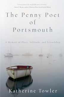 9781619029101-1619029103-The Penny Poet of Portsmouth: A Memoir of Place, Solitude, and Friendship