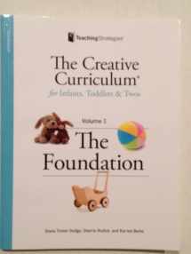 9781606174159-1606174150-Creative Curriculum for Infants, Toddlers and Twos, Volume 1: The Foundation
