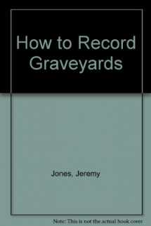 9780900312847-090031284X-How to Record Graveyards