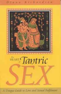 9781903816370-1903816378-Heart of Tantric Sex