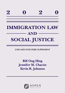 9781543815757-1543815758-Immigration Law and Social Justice: 2020 Case and Statutory Supplement (Supplements)