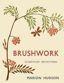 9781684224029-1684224020-Brushwork: Elementary Brush-Forms