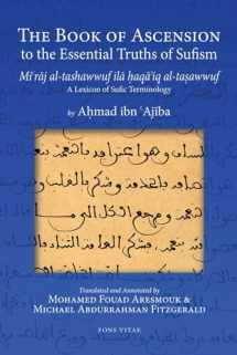 9781891785849-1891785842-The Book of Ascension to the Essential Truths of Sufism: (Mi'raj al-tashawwuf ila haqa'iq al-tasawwuf) A Lexicon of Sufic Terminology (Arabic and English Edition)