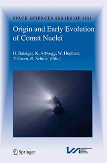 9780387854540-0387854541-Origin and Early Evolution of Comet Nuclei: Workshop honouring Johannes Geiss on the occasion of his 80th birthday (Space Sciences Series of ISSI, 28)