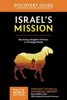 9780310810612-0310810612-Israel's Mission Discovery Guide: A Kingdom of Priests in a Prodigal World (13) (That the World May Know)