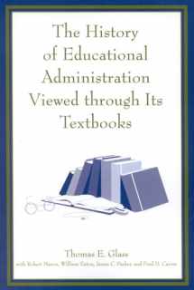 9781578860807-1578860806-The History of Educational Administration Viewed Through Its Textbooks