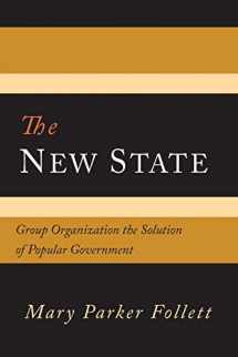9781614279785-1614279780-The New State: Group Organization The Solution Of Popular Government